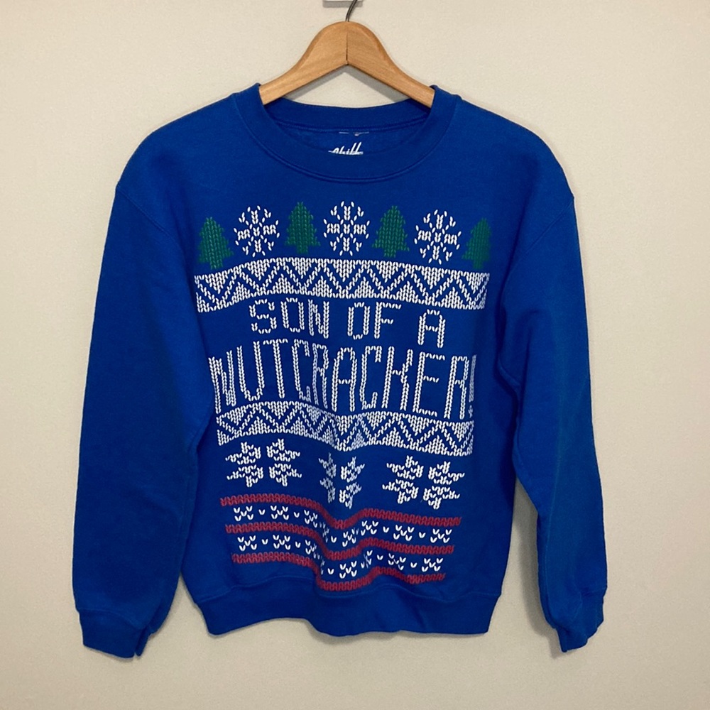 Chill Son of a Nutcracker Crewneck sweatshirt, size small, Christmas sweater